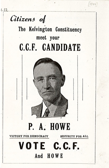 Citizens of The Kelvington Constituency Meet Your CCF Candidate:  P.A. Howe